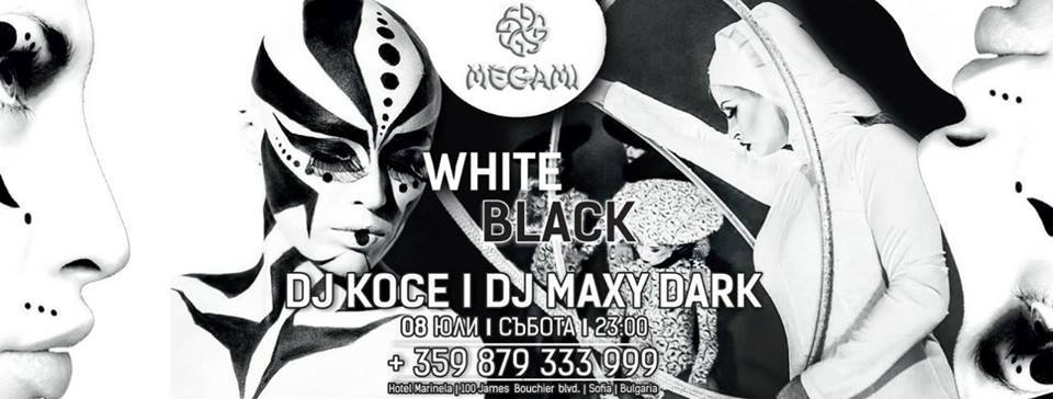 White&Black с DJ Maxy&DJ Koce в Megami Club-Hotel Marinela